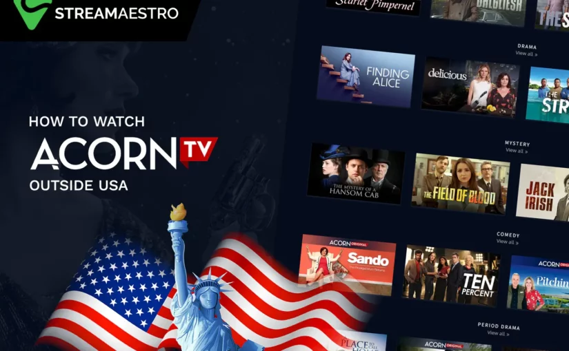 How to Watch Acorn TV Outside USA [Updated March 2023]