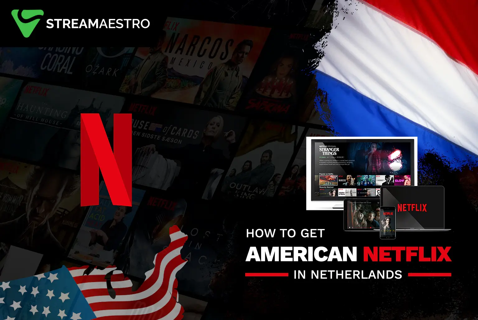 Watch American Netflix in Netherlands