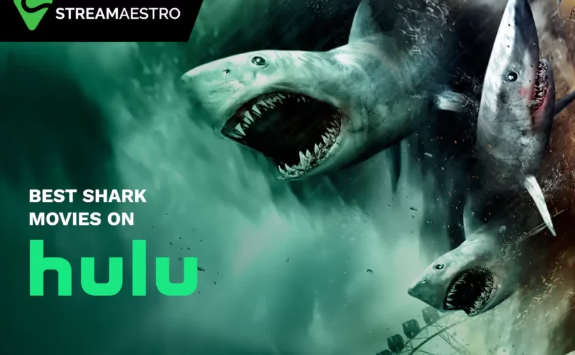 10 Best Shark Movies On Hulu To Watch In [June 2023] StreamMaestro