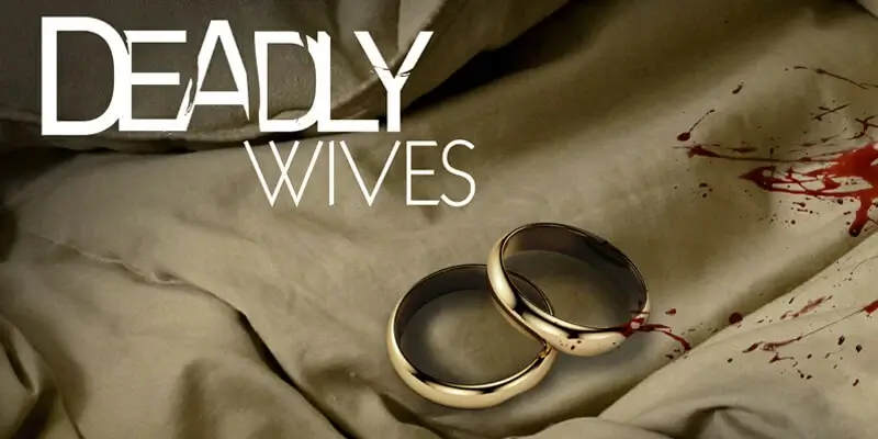 deadly wives