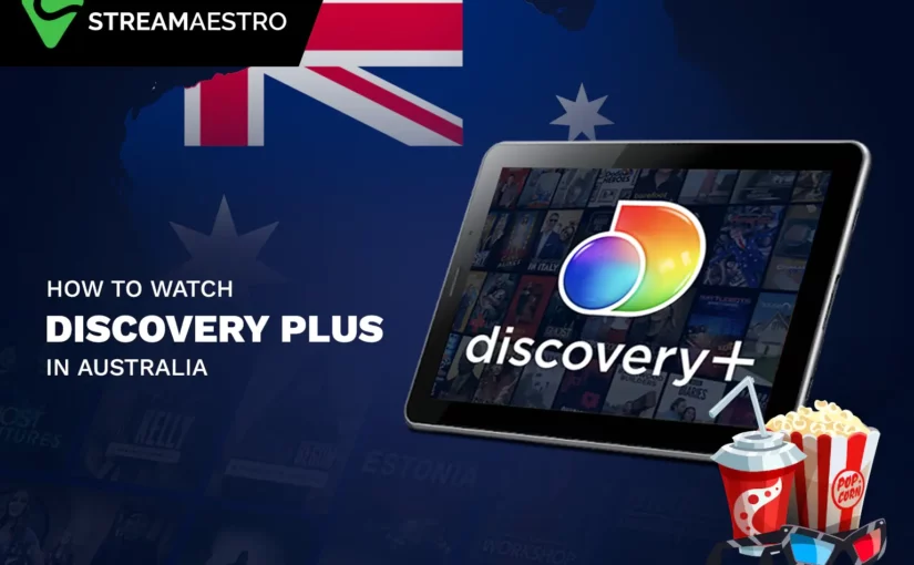 How to Watch Discovery Plus in Australia [Updated March 2023]