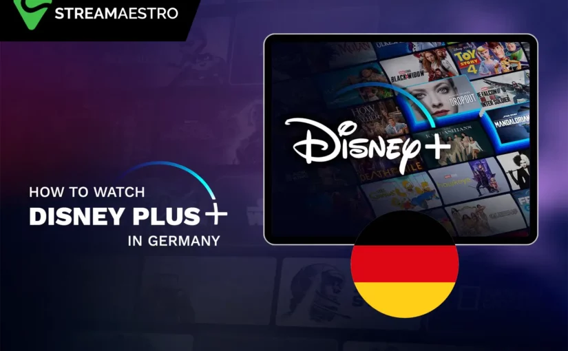 How to Watch Disney Plus in Germany [Updated March 2023]