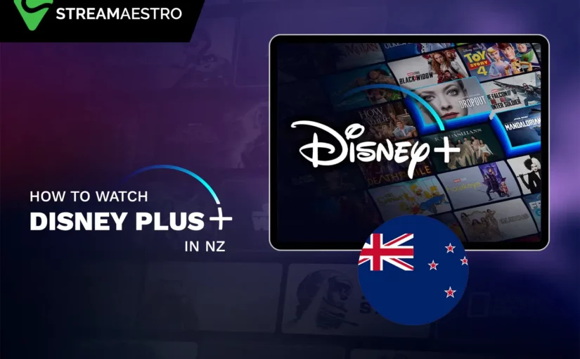 Watch Disney Plus NZ from Anywhere