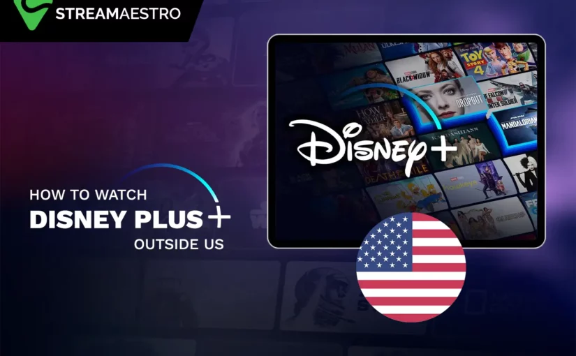 Watch Disney Plus outside USA