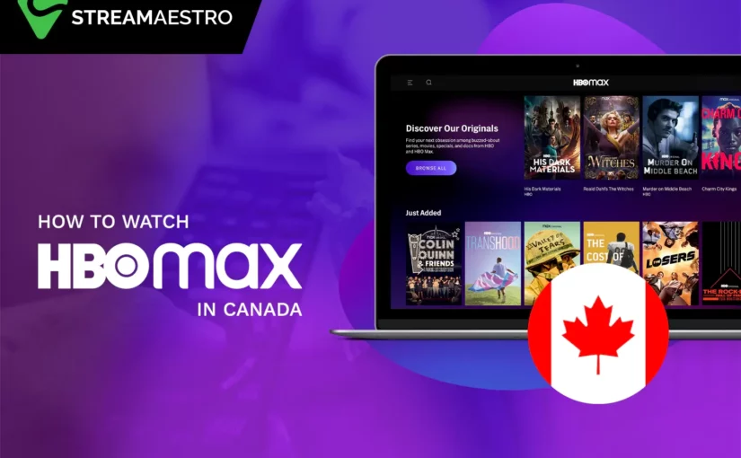 Watch HBO Max in Canada