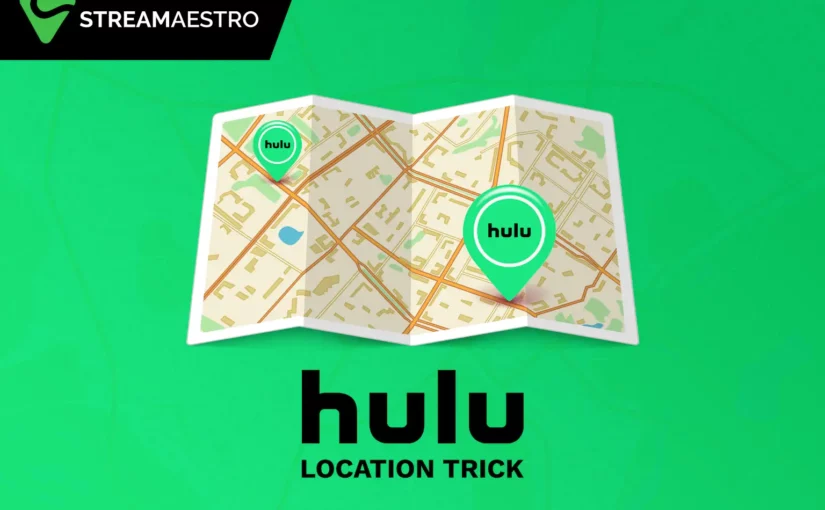 Hulu Location Trick
