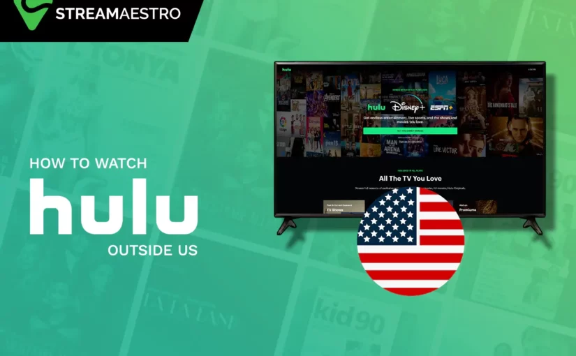 Watch Hulu Outside USA