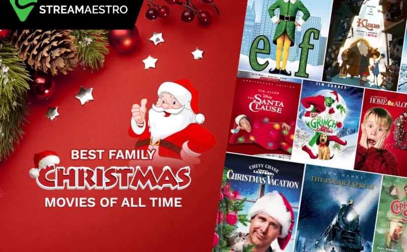 The Best Family Christmas Movies of All Time in 2023