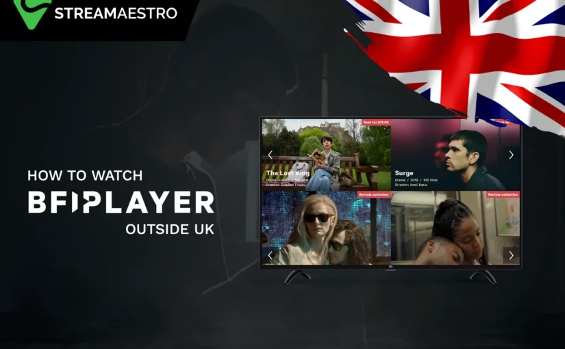 How to Watch BFI Player Outside UK Easily [March 2023]