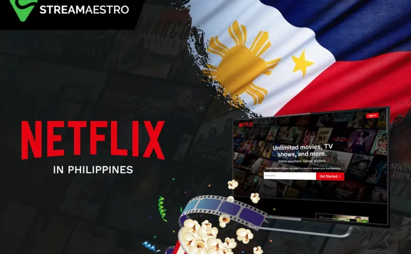 How to Watch American Netflix in Philippines [A Simple Guide in 2023]