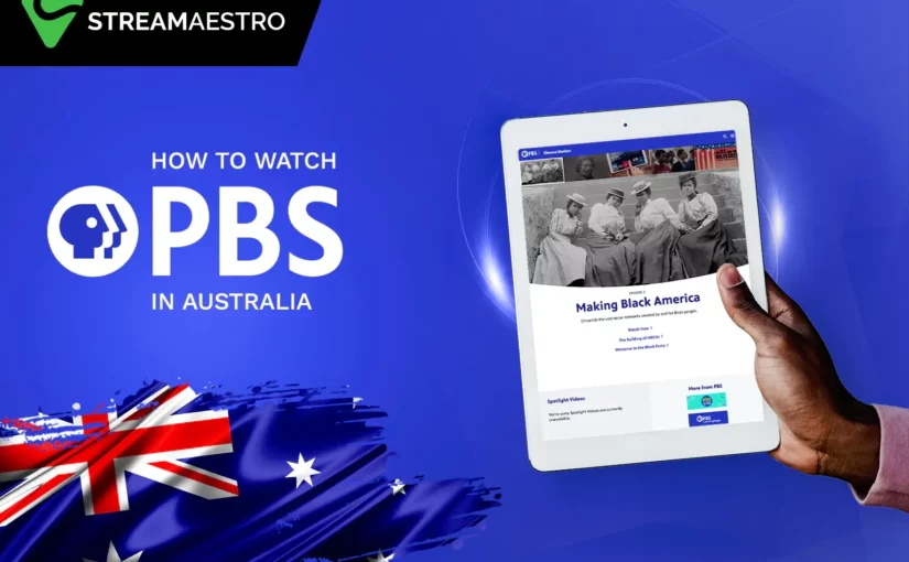 how-to-watch-pbs-in-australia-briefly-guide-in-june-2023-streammaestro