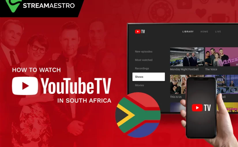 How to Watch YouTube TV in South Africa [Easy Guide in March 2023]