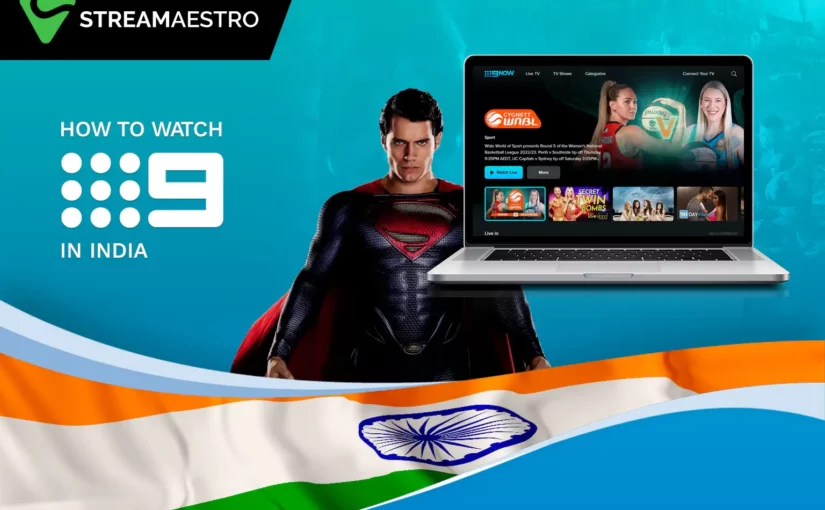 How to Watch Channel 9 in India [Ultimate Guide March 2023]