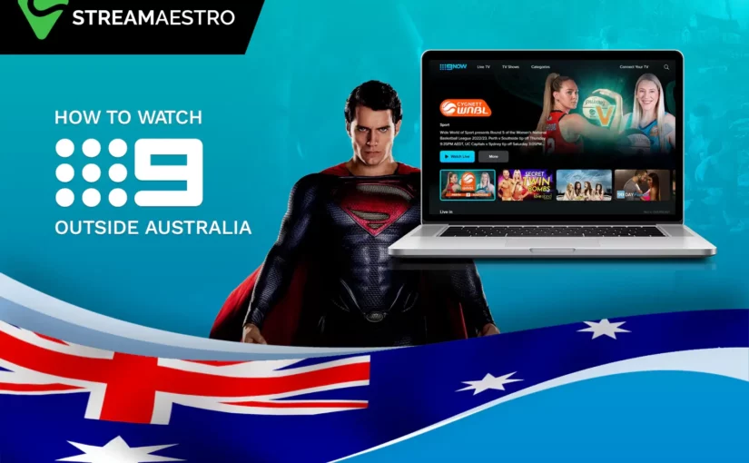 How to Watch 9Now Outside Australia [Easy Guide Mar 2023]