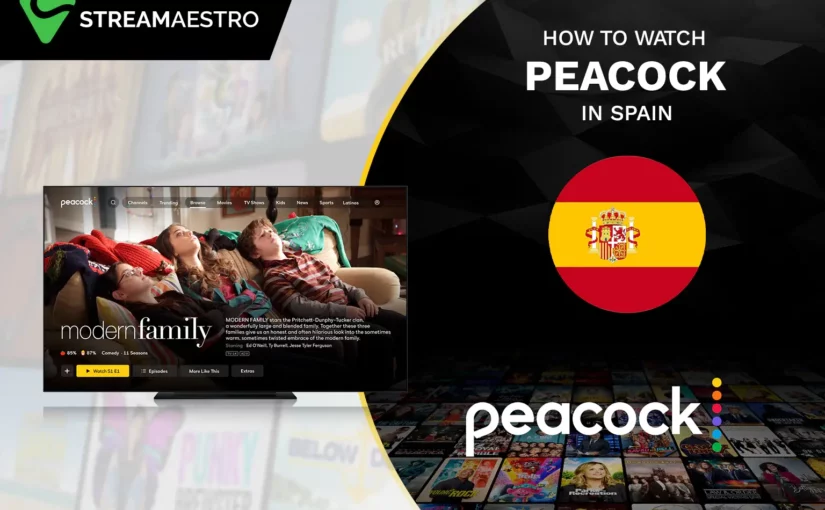 How to Watch Peacock TV in Spain [Detailed Guide March 2023]