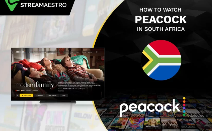 How to Watch Peacock TV in South Africa [Updated Guide May 2023]
