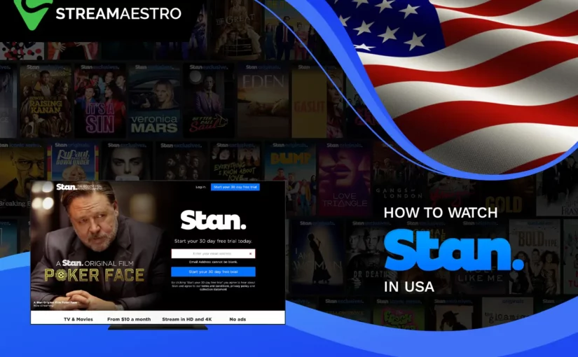 How to Watch Stan in USA Easily [Updated March 2023]