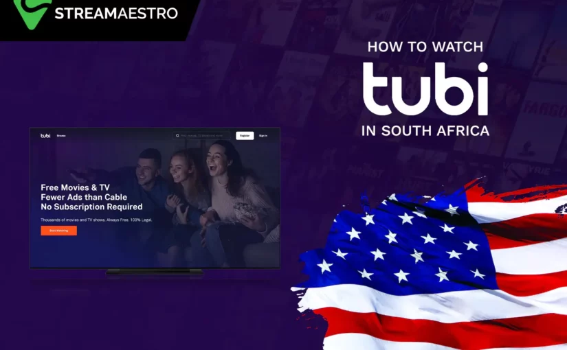 How to Watch Tubi TV Outside USA [An Easy Guide May 2023]