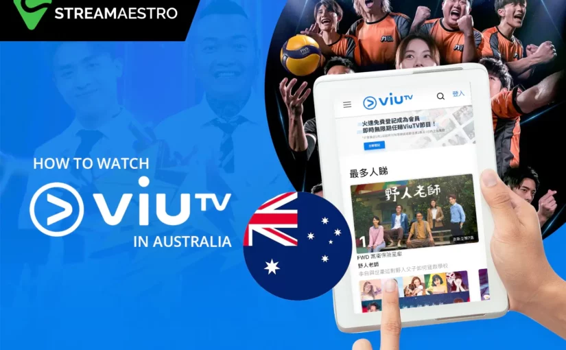 Watch ViuTV in Australia